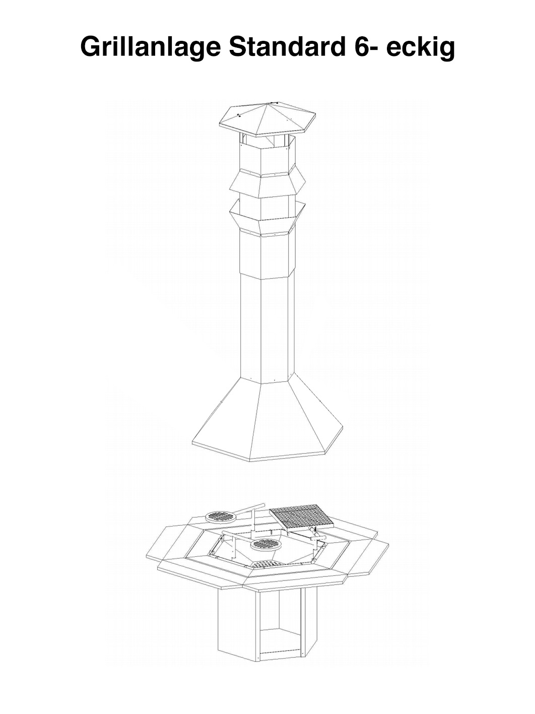 Grillanlage-Standard 6- eckig Grillanlage-Standard 6- eckig